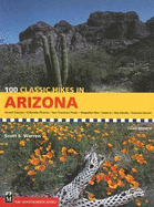 100 Classic Hikes in Arizona - Warren, Scott S
