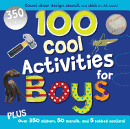 100 Cool Activities for Boys