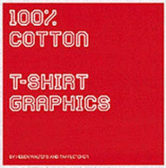 100% Cotton: T-shirt Graphics