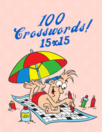 100 Crosswords!: 15x15