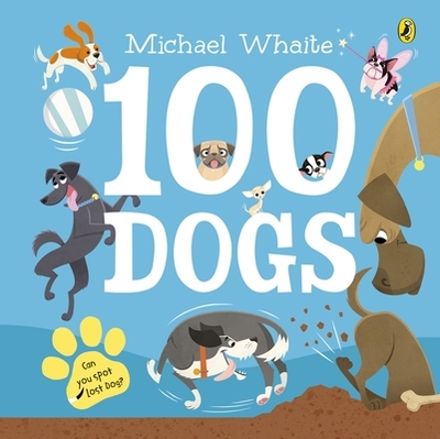 100 Dogs - Whaite, Michael