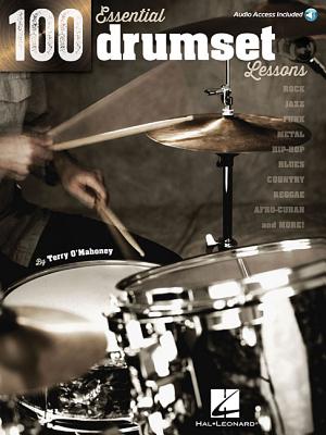 100 Essential Drumset Lessons - O'mahoney, Terry