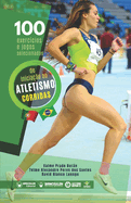 100 exerc?cios e jogos selecionados de inicia??o ao atletismo (corridas)