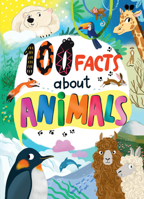 100 Facts about Animals - Burobkina, Maria