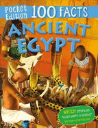 100 Facts Ancient Egypt Pocket Edition