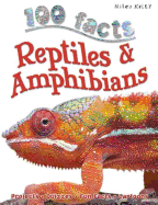 100 Facts Reptiles & Amphibians