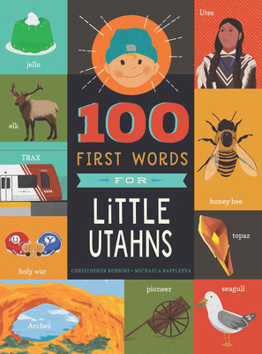 100 First Words for Little Utahns: A Board Book - Robbins, Christopher