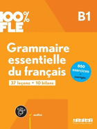 100% FLE - Grammaire essentielle du fran?ais B1 + online audio + didierfle.app