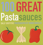 100 great pasta sauces