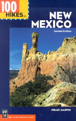100 Hikes in New Mexico - Martin, Craig
