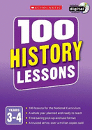 100 History Lessons: Years 3-4