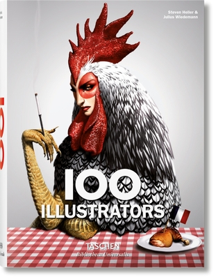 100 Illustrators - Wiedemann, Julius (Editor), and Heller, Steven (Editor)