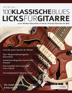 100 Klassische Blues-Licks fu r Gitarre