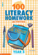 100 Literacy Homework Activities for Year 5