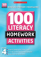 100 Literacy Homework Activities: Year 4