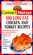 100 Low Fat Chicken & Turkey Recipes: The Complete Book of Food Counts Cookbook Series - Netzer, Corinne T