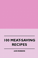 100 Meat-Saving Recipes