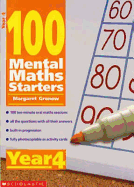 100 Mental Maths Starters: Year 4