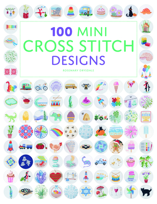 100 Mini Cross Stitch Designs - Drysdale, Rosemary