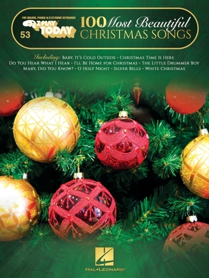 100 Most Beautiful Christmas Songs: E-Z Play Today #53 Songbook with Large Easy-To-Read Notation and Lyrics - Hal Leonard Publishing Corporation (Creator)