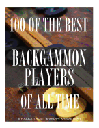 100 of the Best Backgammon Players of All Time