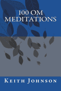 100 OM Meditations