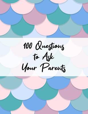 100 Questions to Ask Your Parents: Guided Journal With Prompts - Family History Keepsake - Biglia, Hanna M