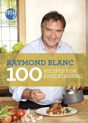 100 Recipes for Entertaining - Blanc, Raymond