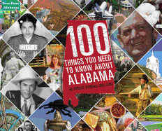 100 Things You Need to Know about Alabama