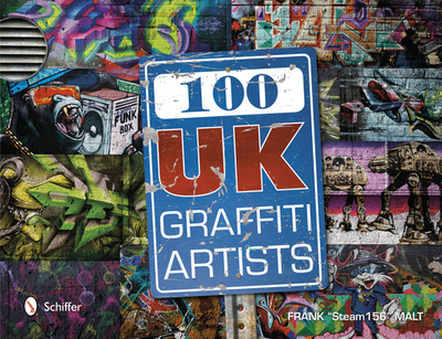 100 UK Graffiti Artists - Malt