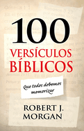 100 Versiculos Biblicos Que Todos Debemos Memorizar