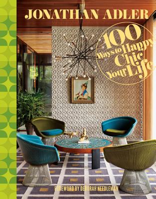 100 Ways to Happy Chic Your Life - Adler, Jonathan