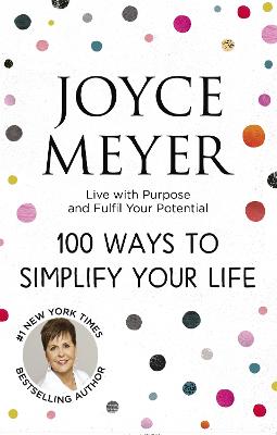 100 Ways to Simplify Your Life - Meyer, Joyce