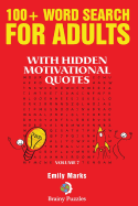 100+ Word Search for Adults: With Hidden Motivational Quotes