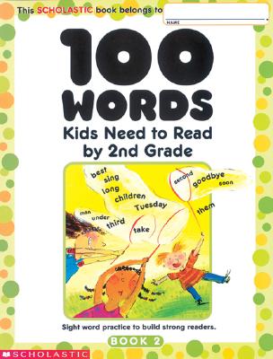 100 Words Kids Need to Read by 2nd Grade - Scholastic