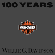 100 Years of Harley-Davidson - Davidson, Willie G