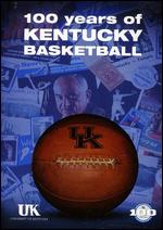 100 Years of Kentucky Basketball - 