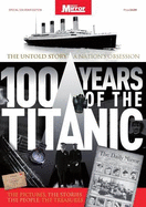 100 Years of the Titanic
