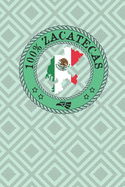 100% Zacatecas: Show your pride for Zacatecas Mexico. Fresnillo Jerez de Garcia Tlantenango Florencia Sombrerete