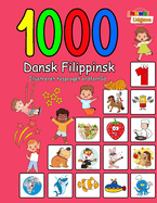 1000 Dansk Filippinsk Illustreret Tosproget Ordforr?d (Farverig Udgave): Danish Filipino language learning