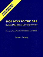 1000 Days to the Bar: But the Practice of Law Begins Now