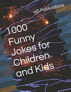 1000 Funny Jokes for Children and Kids