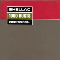 1000 Hurts - Shellac