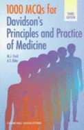 1000 McQs for Davidson's Principles and Practices of Medicine - Ford, Michael J, and Elder, A T, MB, Chb, Frcpe, and Ford