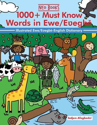 1000+ Must Know words in Ewe/E egb - Ancestories, Neo (Editor), and Afagbedzi, Se em