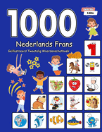 1000 Nederlands Frans Gellustreerd Tweetalig Woordenschatboek (Zwart-Wit Editie): Dutch French Language Learning
