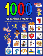 1000 Nederlands Marathi gellustreerd tweetalig woordenschatboek: Kleurrijke editie