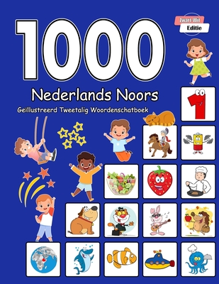 1000 Nederlands Noors Ge?llustreerd Tweetalig Woordenschatboek (Zwart-Wit Editie): Dutch Norwegian Language Learning - Schmidt, Annie