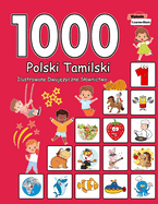 1000 Polski Tamilski Ilustrowane Dwuj zyczne Slownictwo (Wydanie Czarno-Biale): Polish Tamil Language Learning