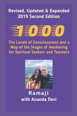 1000: The Levels of Consciousness and a Map of the Stages of Awakening for Spiritual Seekers and Teachers - Devi, Ananda, and Ramaji